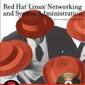 RedHat Linux Networking and System Administration