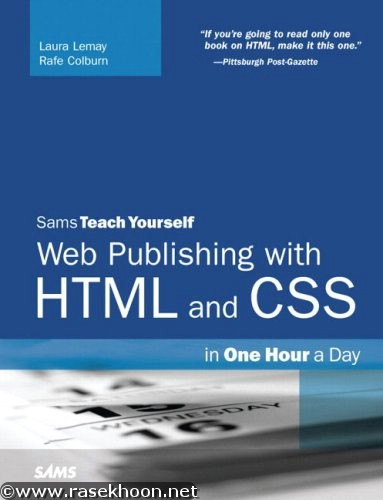 Teach Yourself Web Publishing with HTML and CSS Teach Yourself Web Publishing with HTML and CSS