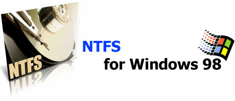 NTFS for Windows 98 NTFS for Windows 98