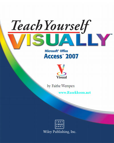آموزش انگلیسی و تصویری و تمام رنگی اکسس2007 Teach Yourself Visually Access 2007