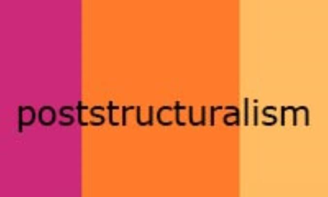 پساساختارگرایی poststructuralism