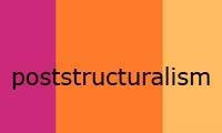  پساساختارگرایی poststructuralism